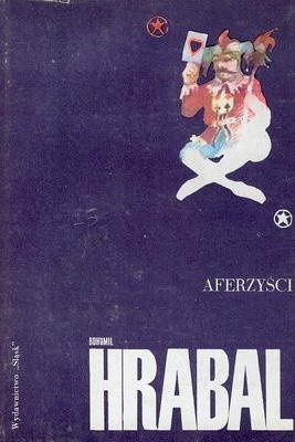 Aferzyści i inne opowiadania - Bohumil Hrabal