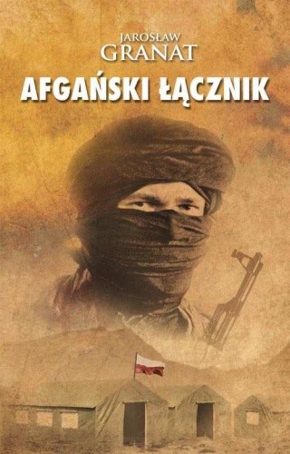 Afgański łącznik - Jarosław Granat