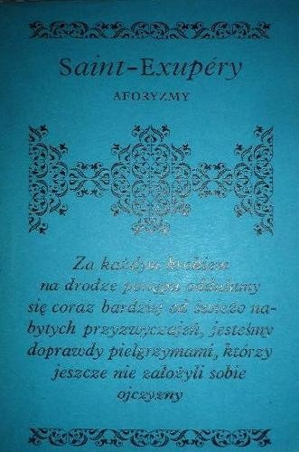 Aforyzmy - Antoine de Saint-Exupéry