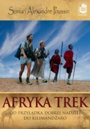 Afryka Trek. Od Przylądka Dobrej Nadziei do Kilimandżaro - Sonia Poussin