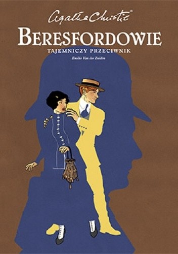 Agatha Christie. Beresfordowie. Tajemniczy przeciwnik - Emilio Van der Zuiden