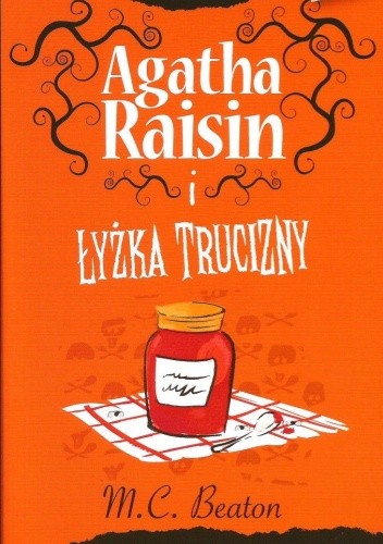 Agatha Raisin i łyżka trucizny - M.C. Beaton
