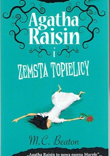 Agatha Raisin i zemsta topielicy - M.C. Beaton