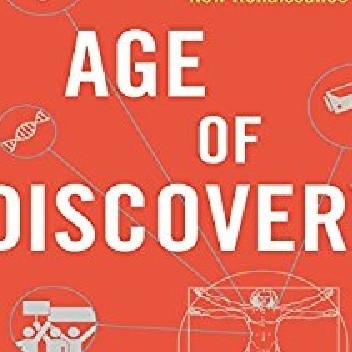 Age of Discovery: Navigating the Risks and Rewards of Our New Renaissance - Ian Goldin