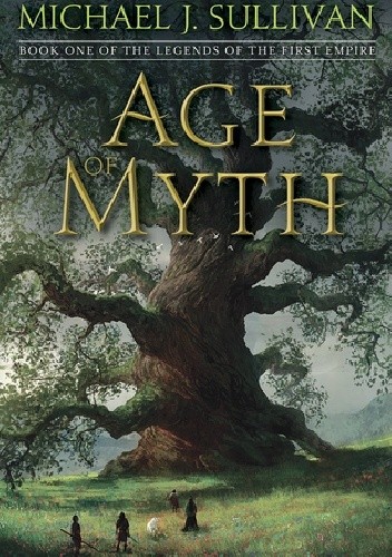 Age of Myth - Michael James Sullivan