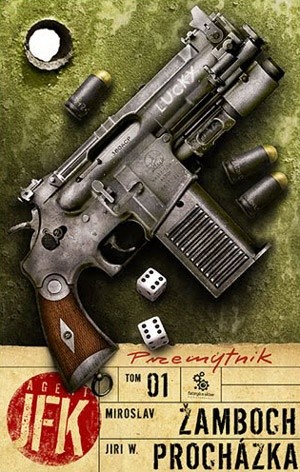 Agent JFK 1. Przemytnik - Miroslav Žamboch