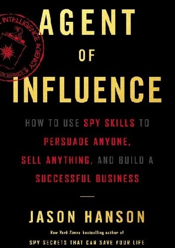 Agent of Influence - Jason Hanson