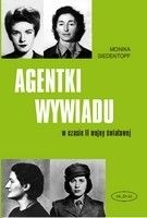Agentki wywiadu w czasie II wojny światowej - Monika Siedentopf