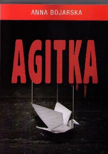 Agitka - Anna Bojarska