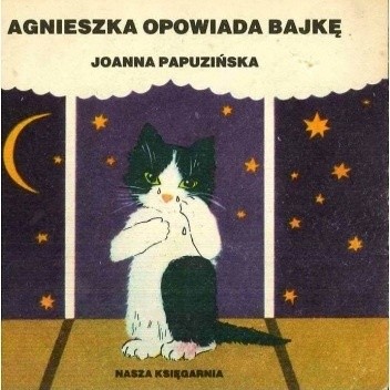 Agnieszka opowiada bajkę - Joanna Papuzińska