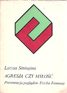 Agresja czy miłość - Larysa Siniugina