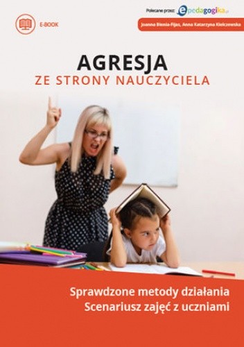 Agresja ze strony nauczyciela - Bienia-Fijas Joanna