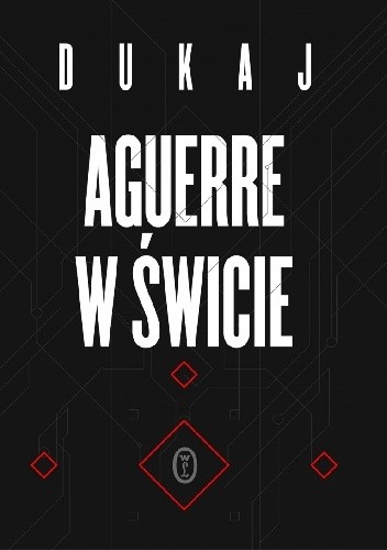 Aguerre w świcie - Jacek Dukaj
