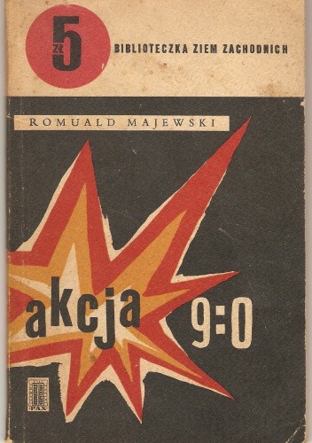 Akcja 9:0 - Romuald Majewski