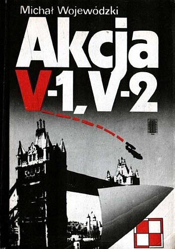Akcja V-1, V-2 - Michał Wojewódzki