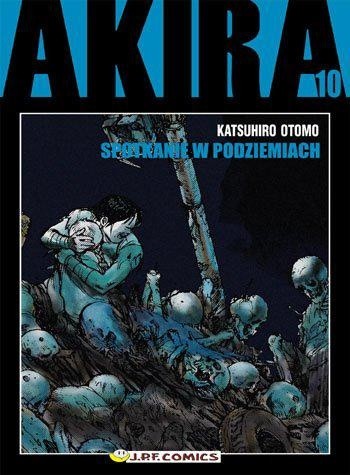 Akira tom 10. Spotkanie w podziemiach - Katsuhiro Ōtomo
