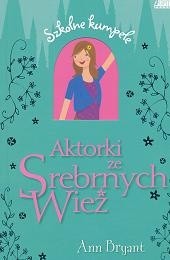Aktorki ze Srebrnych Wież - Ann Bryant