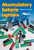 Akumulatory, baterie, ogniwa - Andrzej Czerwiński