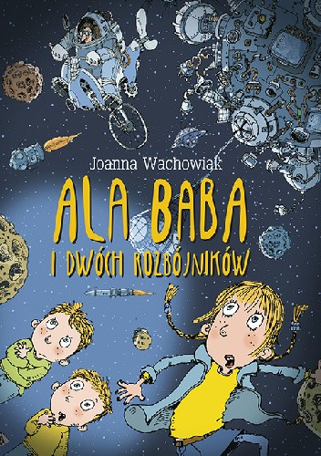 Ala Baba i dwóch rozbójników - Joanna Wachowiak