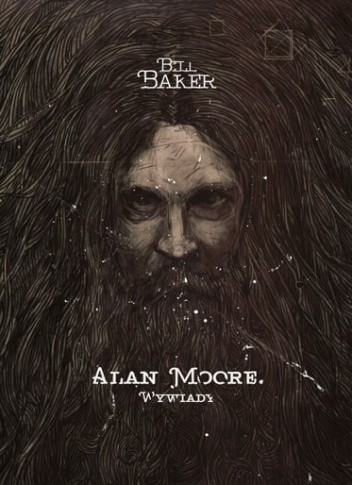 Alan Moore. Wywiady - Bill Baker