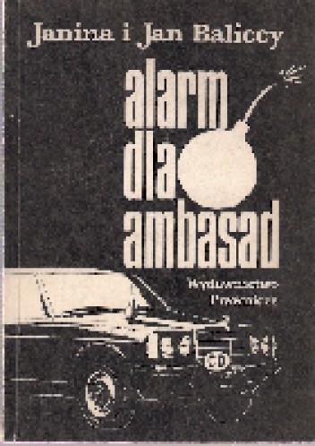 Alarm dla Ambasad - Janina Balicka