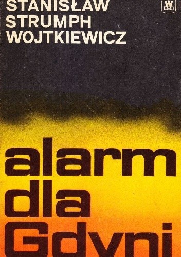 Alarm dla Gdyni - Stanisław Strumph Wojtkiewicz