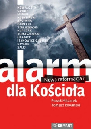 Alarm dla Kościoła. Nowa reformacja? - Paweł Milcarek