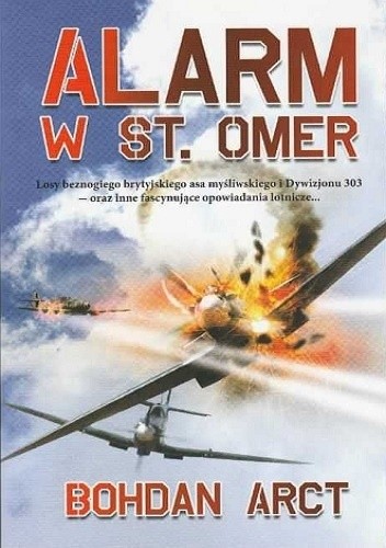 Alarm w St. Omer - Bohdan Arct