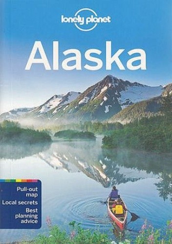 Alaska. Przewodnik Lonely Planet - Catherine Bodry