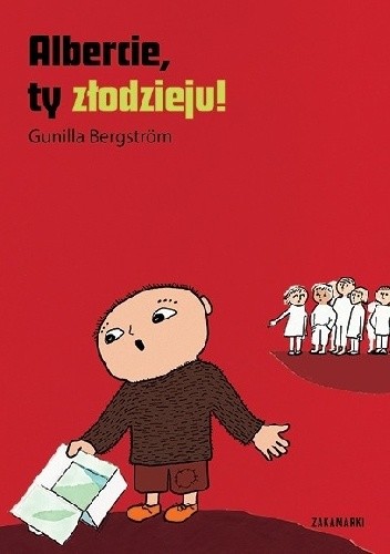 Albercie, ty złodzieju! - Gunilla Bergström