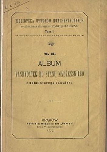 Album kandydatek do stanu małżeńskiego. Z notat starego kawalera - Michał Bałucki