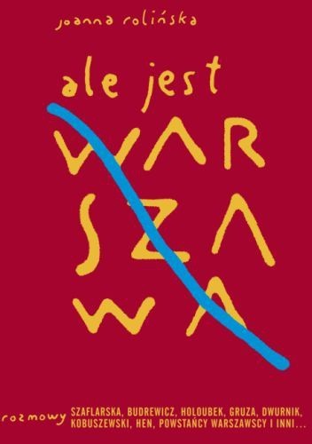 Ale jest Warszawa - Joanna Rolińska
