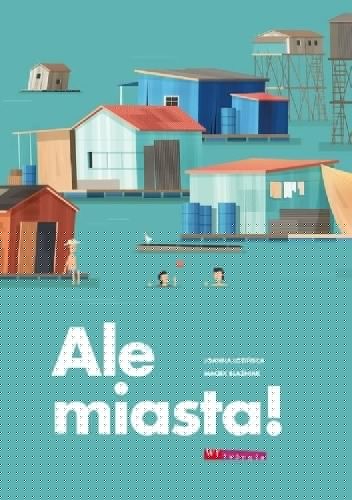Ale miasta! - Joanna Łozińska