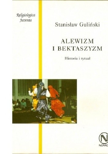 Alewizm i bektaszyzm. Historia i rytuał - Stanisław Guliński