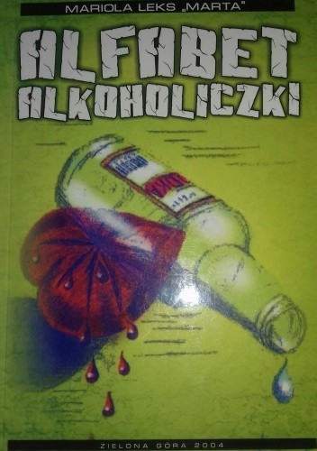 Alfabet alkoholiczki - Mariola Leks