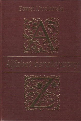 Alfabet heraldyczny - Paweł Dudziński