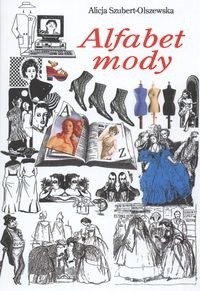 Alfabet mody - Alicja Szubert-Olszewska