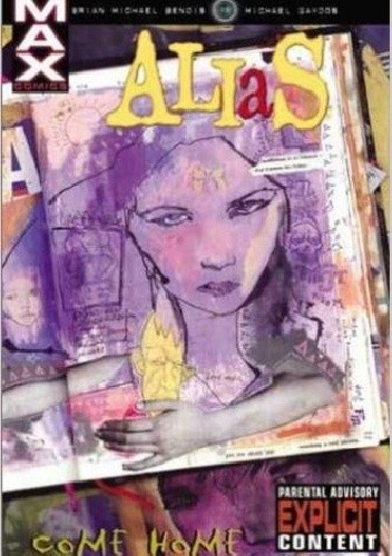 Alias, Vol. 2: Come Home - Brian Michael Bendis