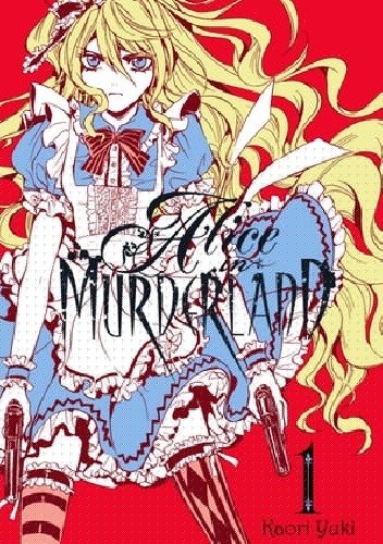Alice in Murderland, Vol. 1 - Kaori Yuki