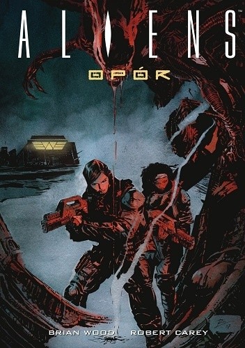 Aliens. Opór - Brian Wood