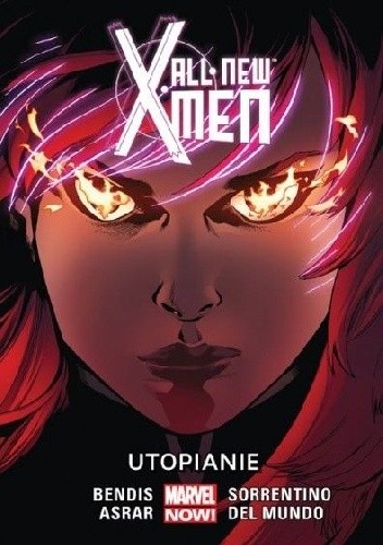 All New X-Men: Utopianie - Brian Michael Bendis