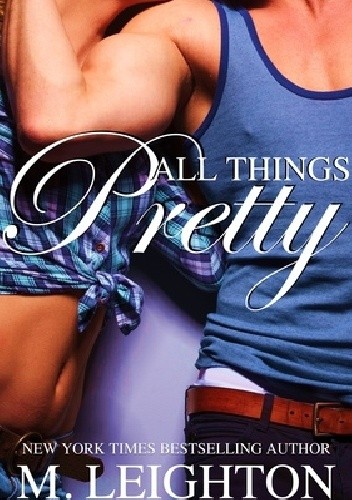 All Things Pretty - M. Leighton
