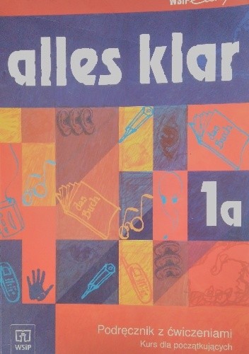 Alles klar 1A. Podręcznik z ćwiczeniami. Kurs dla początkujących - Krystyna Łuniewska
