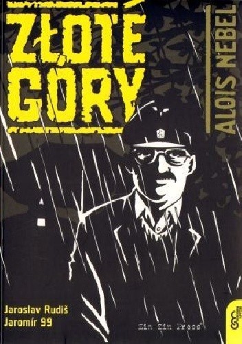 Alois Nebel: Złote Góry - Jaroslav Rudiš