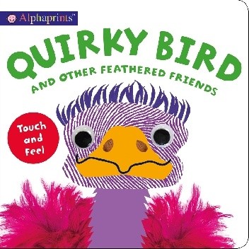 Alphaprints: Quirky Bird and Other Feathered Friends - Roger Priddy