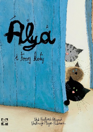 Alya i trzy koty - Amina Hachimi Alayou
