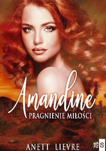 Amandine. Pragnienie miłości - Anett Lievre