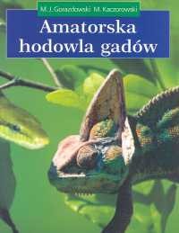 Amatorska hodowla gadów - Michał Kaczorowski
