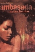 Ambasada na Las Sierritas - Czesław Budzyński