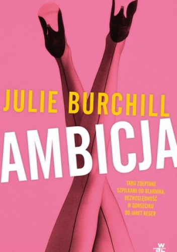 Ambicja - Julie Burchill